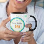 Coffee mug with print - Happy birthday dad - Black mug