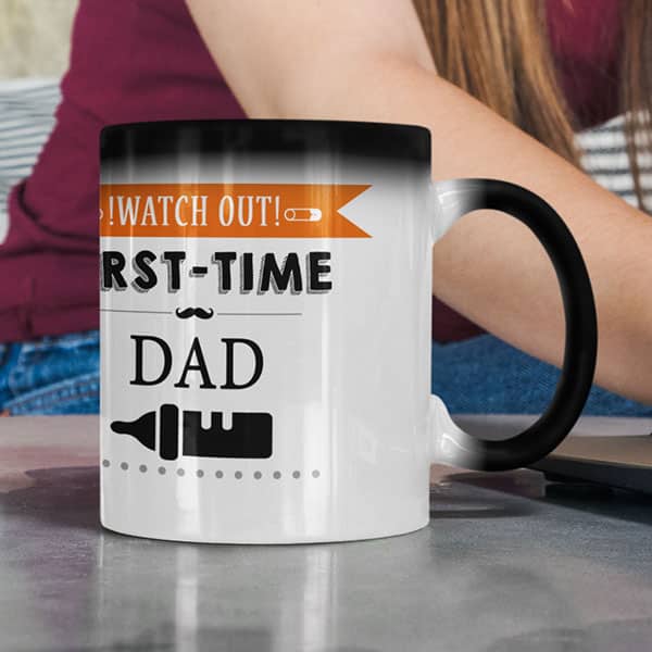 Coffee mug with print – Watch out first time Dad  – Magic mug